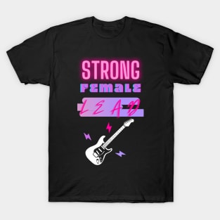 Strong Female Lead T-Shirt